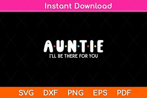 Auntie Life Rainbow Love Funny Svg File Graphics and Crafts