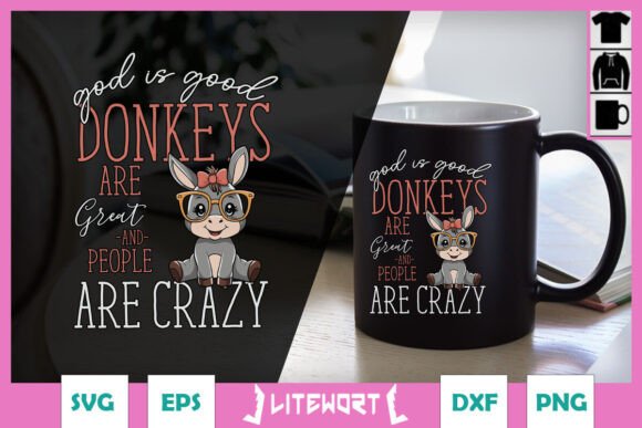 Donkeys Are Great Sarcastic Funny SVG