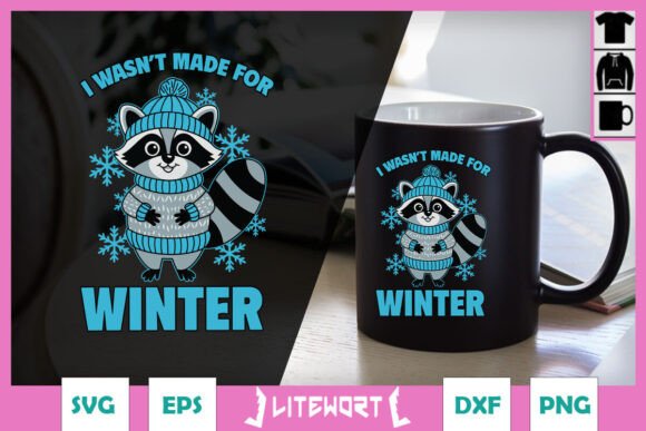 I Wasn t Made for Winter Funny SVG Graphics and Crafts Review