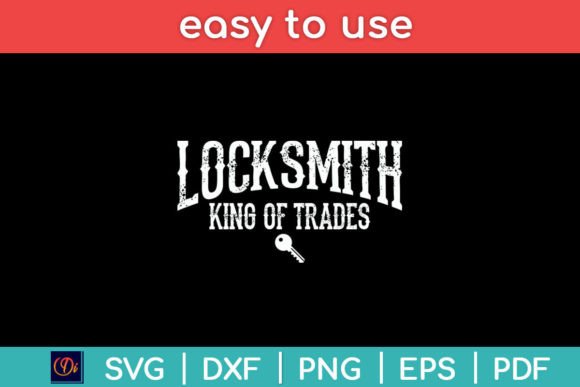 Locksmith King of Trades Funny Svg File Graphics and Crafts Review