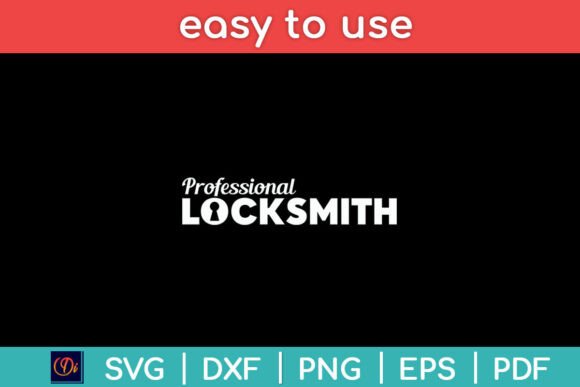 Professional Locksmith Funny Svg Design Graphics And Crafts