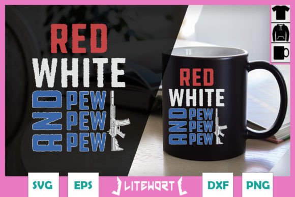 Red White and Pewpewpew Funny SVG Graphics for Crafts