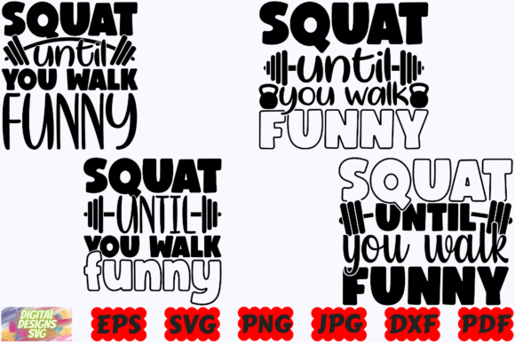 Squat Until You Walk Funny SVG Gym SVG Graphics and Crafts Review