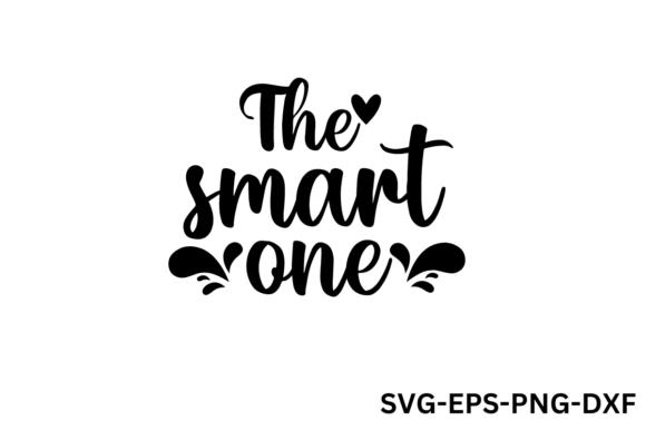 The Smart One - Funny SVG Graphics and Crafts Review