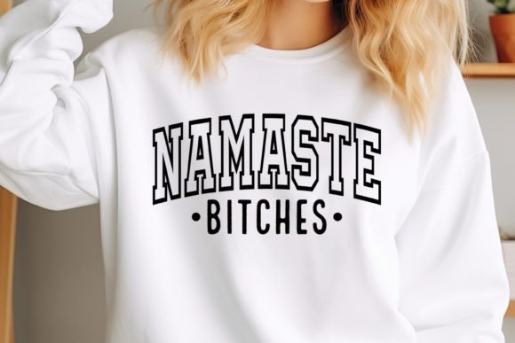 Yoga SVG Design, Namaste Bitches: A Designer’s Take on Modern Graphics for Crafts
